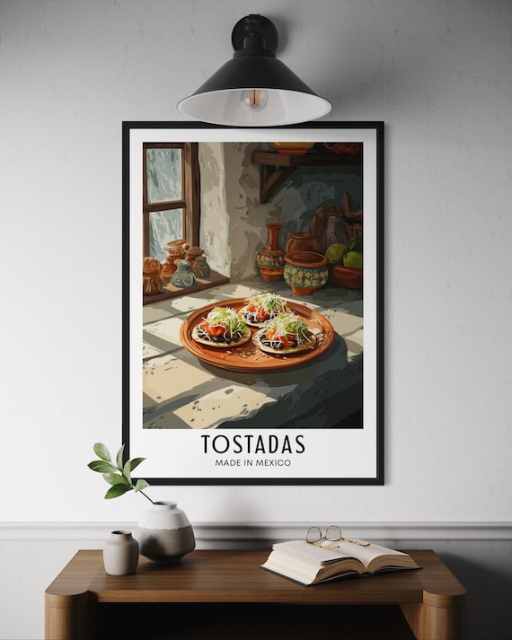 Warm Tostadas Made in Mexico Plate Kitchen Scene Food Art Poster