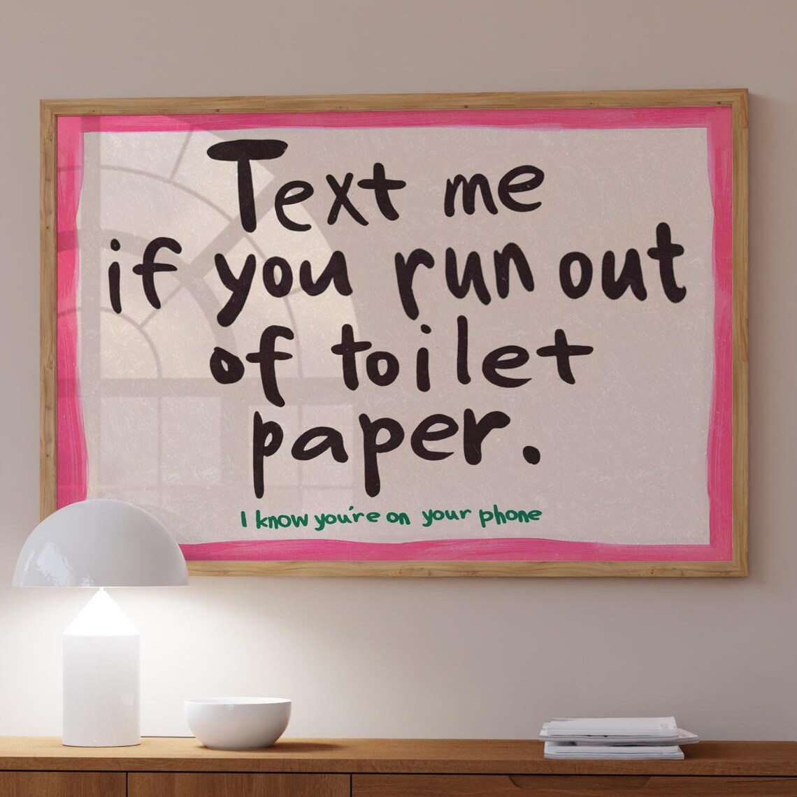 Funny Bathroom Print, Text Me If You Run Out Of Toilet Paper