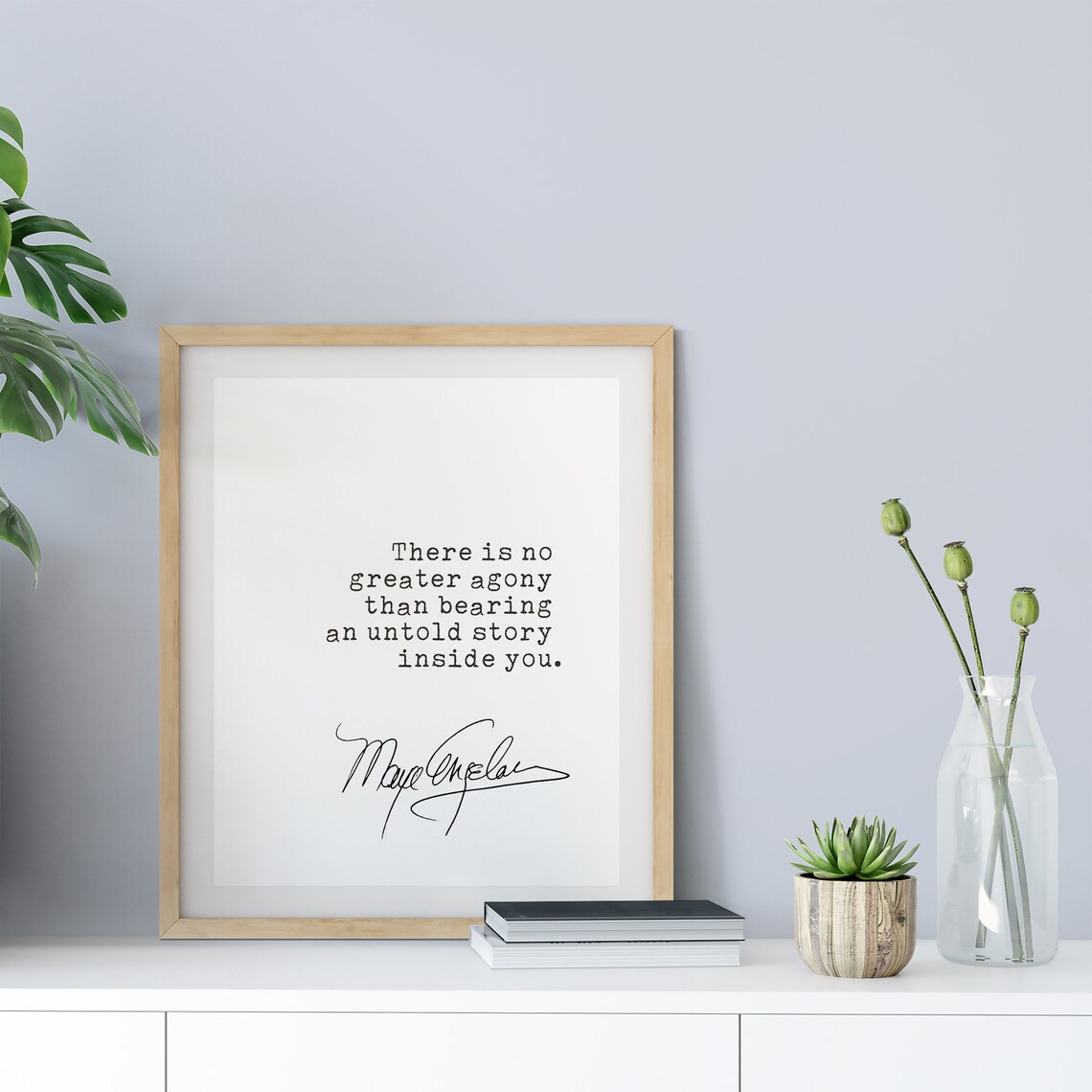 Maya Angelou No Greater Agony Untold Story Inspirational Quote Poster - Image 3