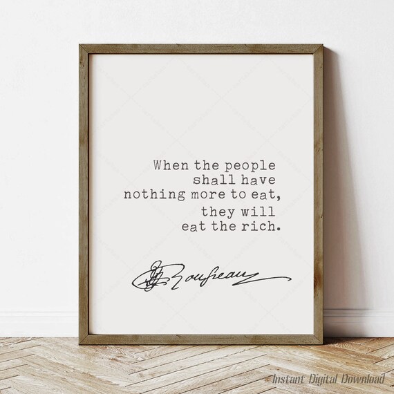 Jean Jacques Rousseau Eat The Rich Inequality Quote Poster Wall Art
