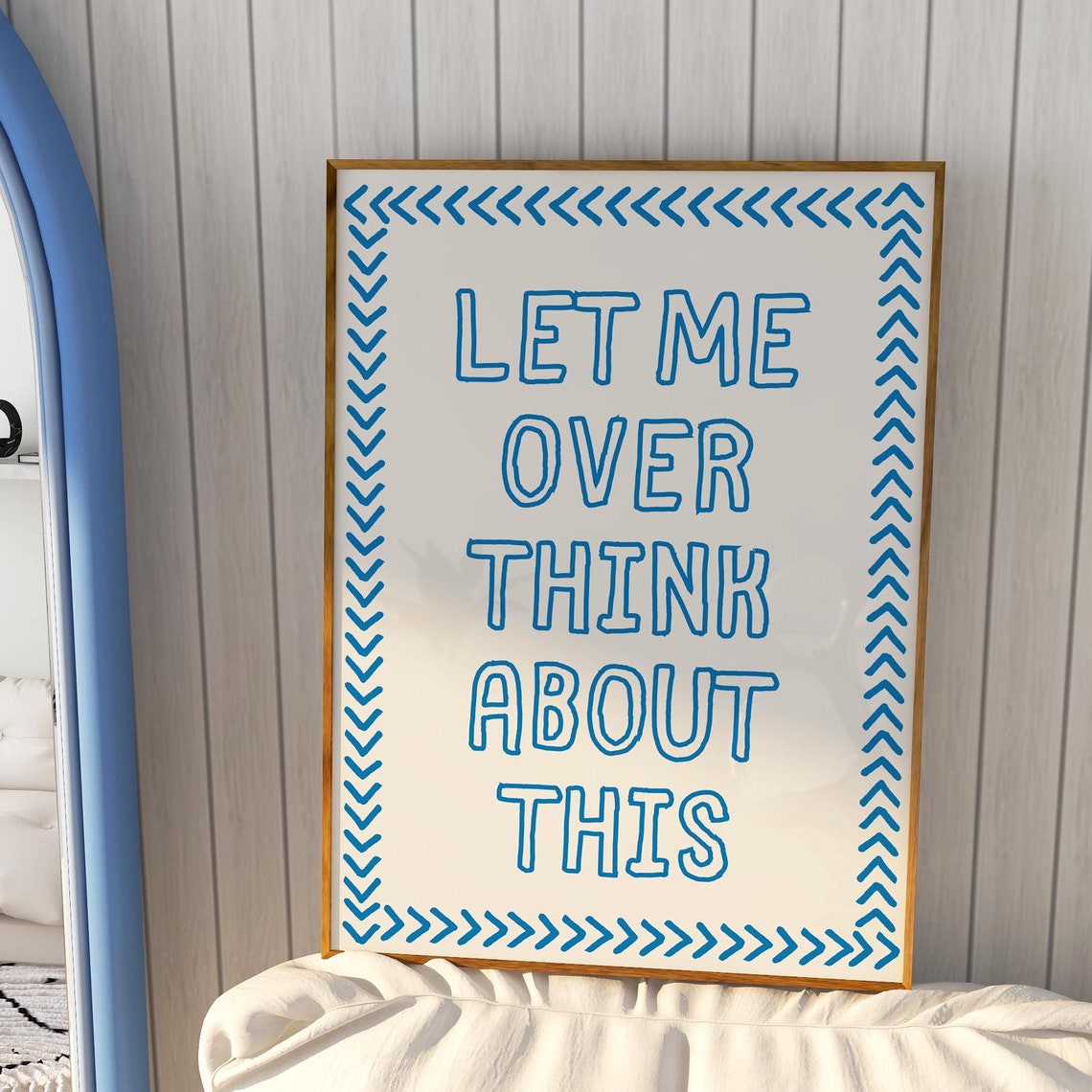 Let Me Overthink This Funny Blue Quote Typography Statement Poster