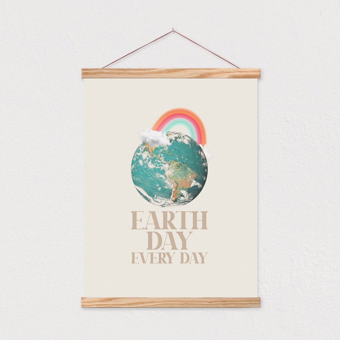 Earth Day Every Day Rainbow Earth Quote Eco Friendly Wall Poster