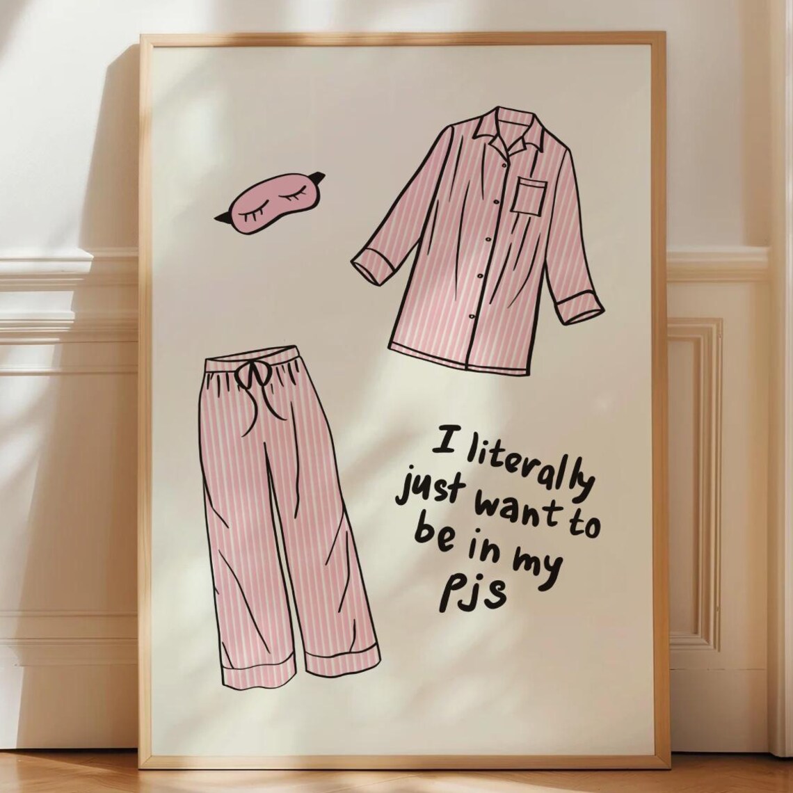 In My PJs Funny Pajama Quote Poster Pink Striped Bedroom Decor