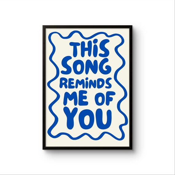 This Song Reminds Me Of You Blue Retro Typography Quote Poster