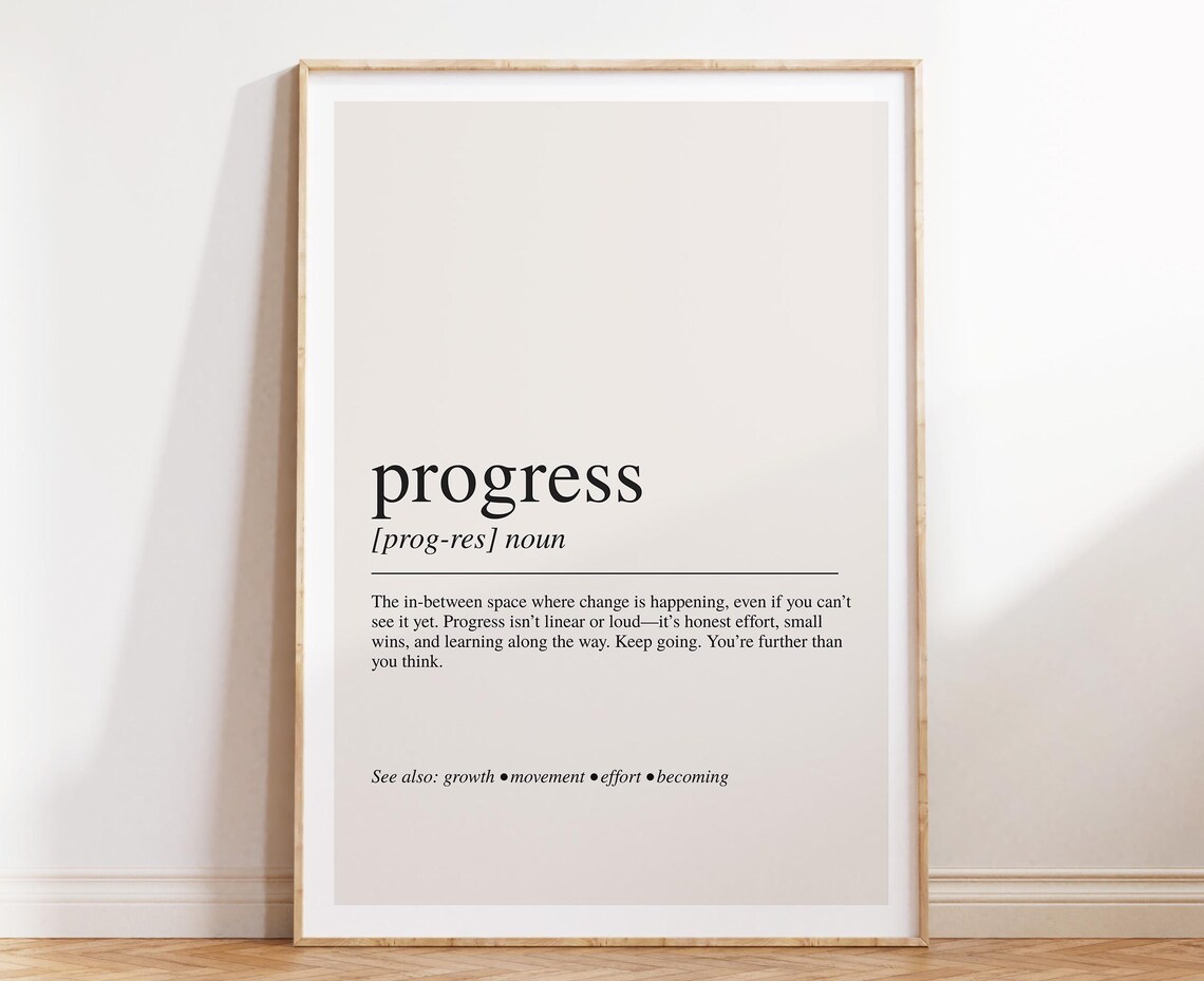Progress Definition Print Inspiring Motivational Wall Art For Personal Growth And Steady Momentum
