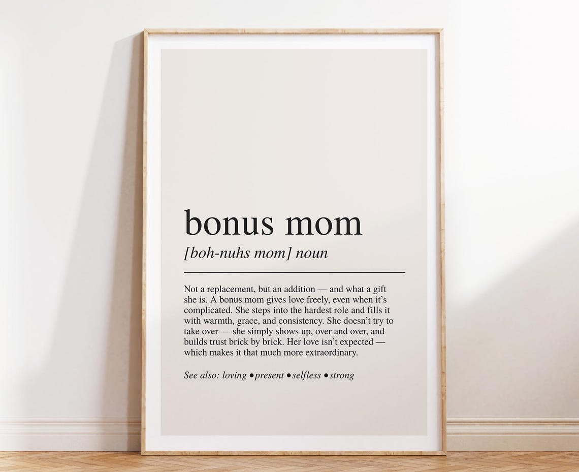 Bonus Mom Definition Noun Poster Heartfelt Step Mom Quote Gift for Her
