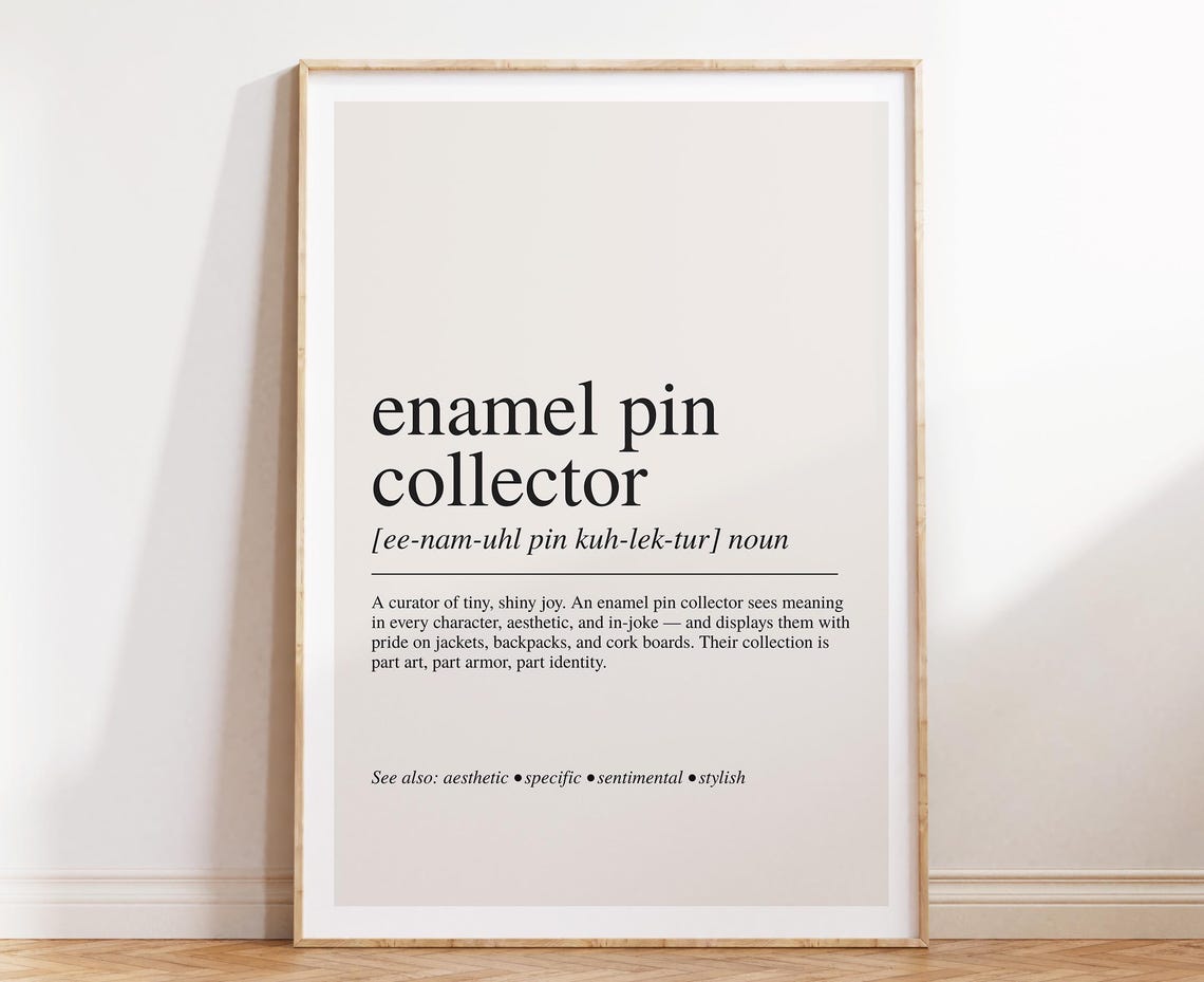 Enamel Pin Collector Funny Definition Dictionary Wall Poster