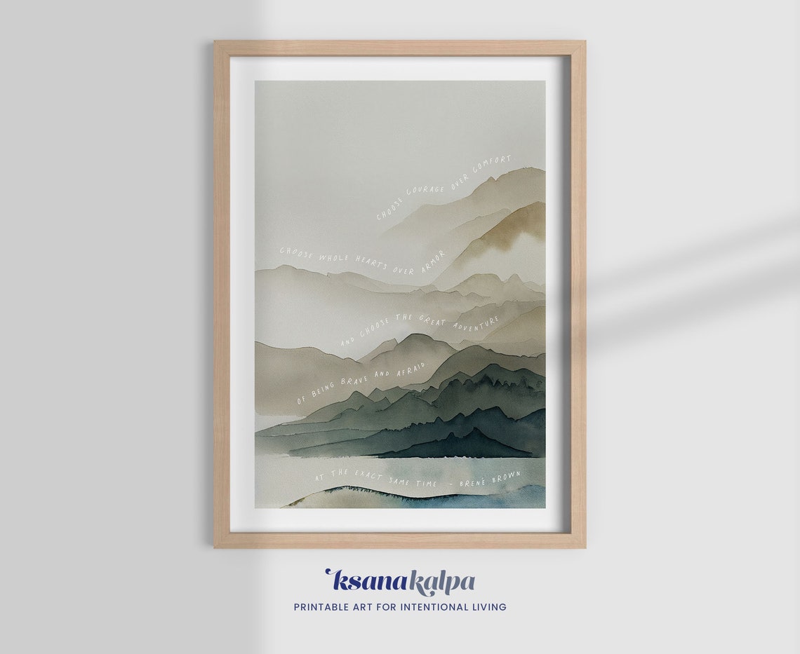 Choose Courage Over Comfort Mountain Layer Watercolor Poster