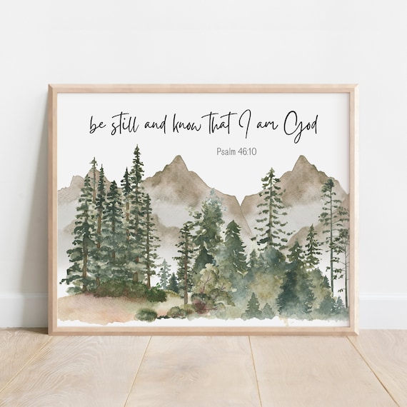 Psalm 4610 Be Still And Know That I Am God Bible Verse Wall Art Christian Gift Scripture Print Watercolor Mountains Wilderness Forest