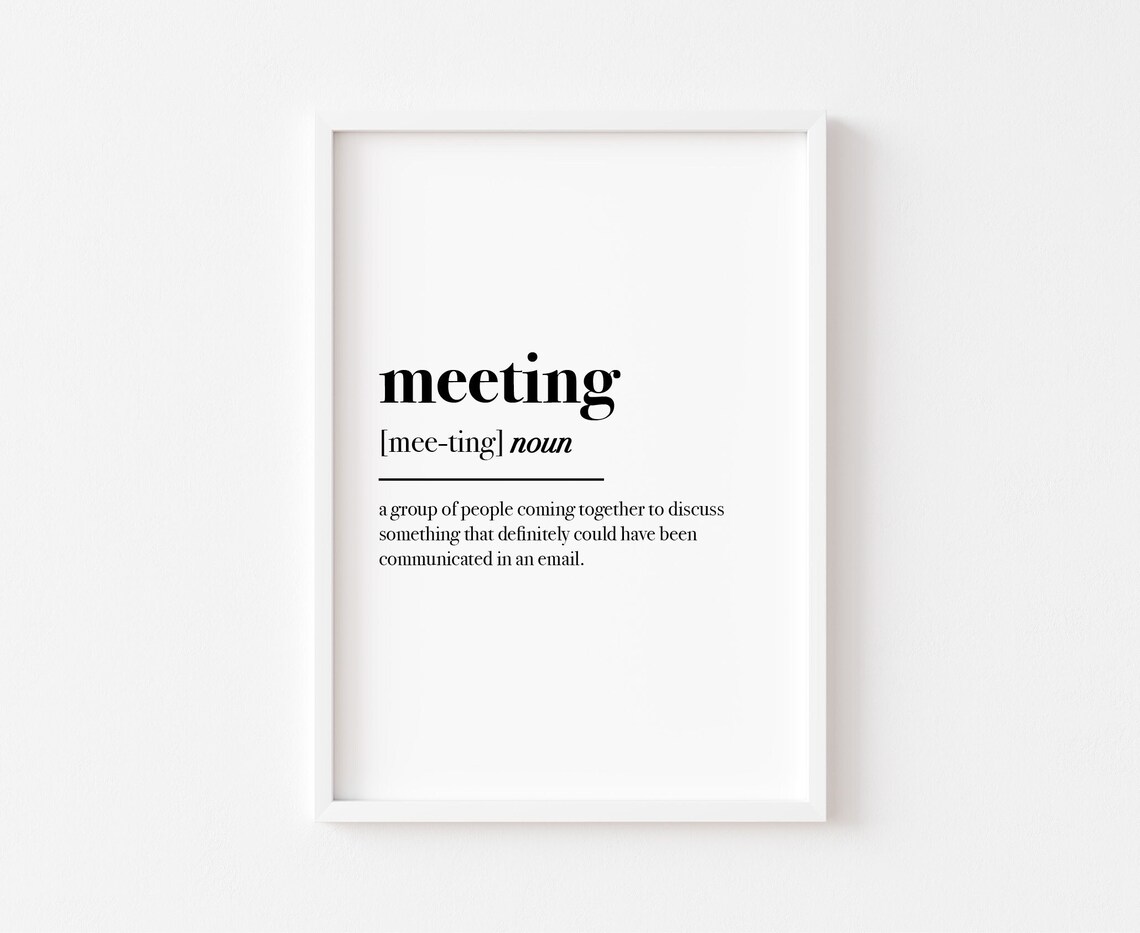 Meeting Definition Funny Typography Art Print