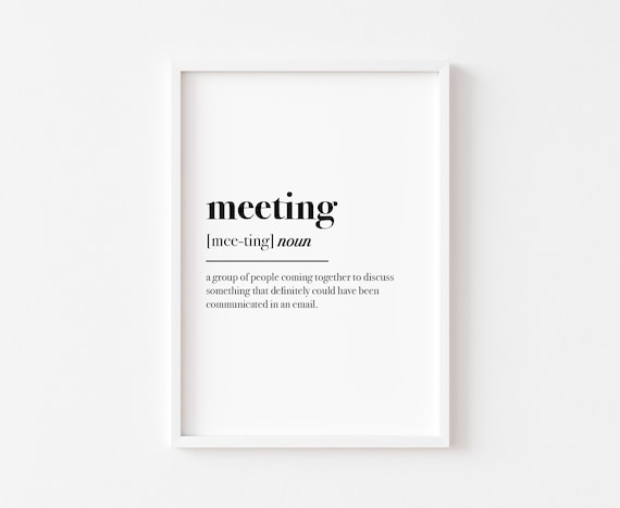Meeting Definition Funny Typography Art Print