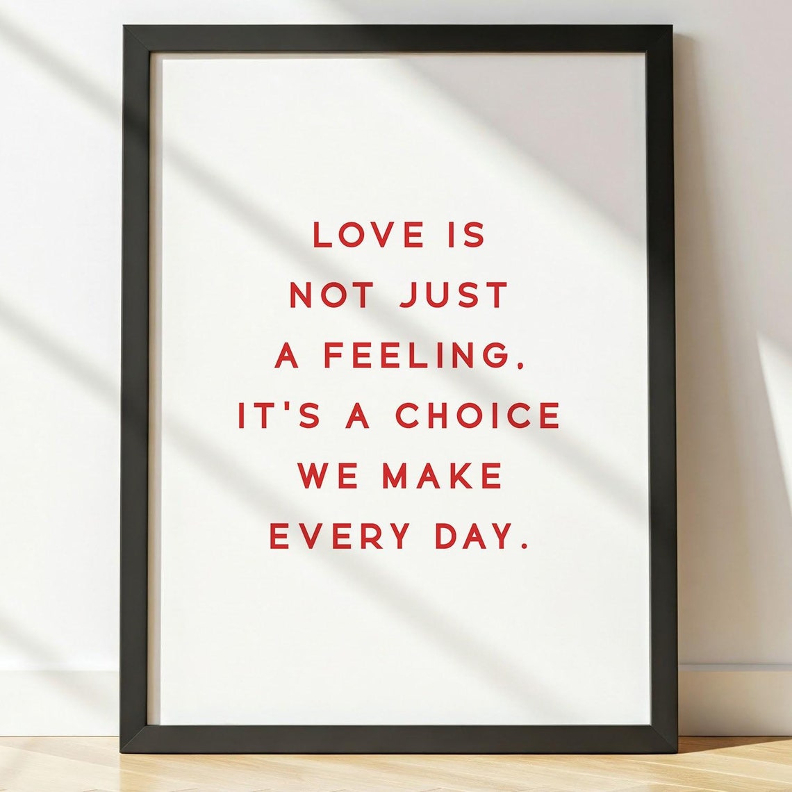 Love Is Not Just a Feeling Choice We Make Daily Red Quote Poster