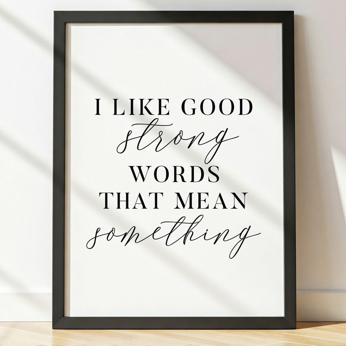 I Like Good Strong Words That Mean Something, Book Lover Gift