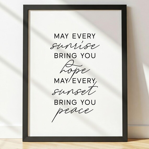 May Every Sunrise, Sunset Inspirational Quote Art Print