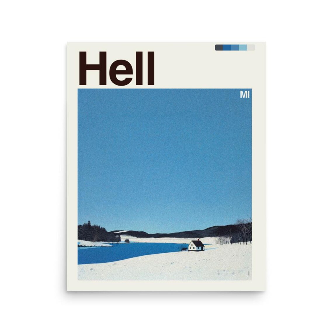 Hell Michigan Winter Cabin Lake Minimalist Funny Travel Poster