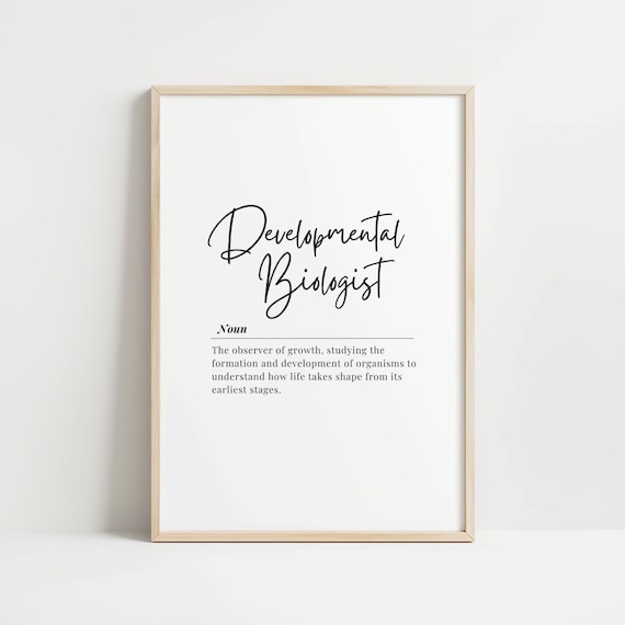 Developmental Biologist Definition Wall Art Print Biology Science Quote Poster Inspirational Decor Teacher Gift