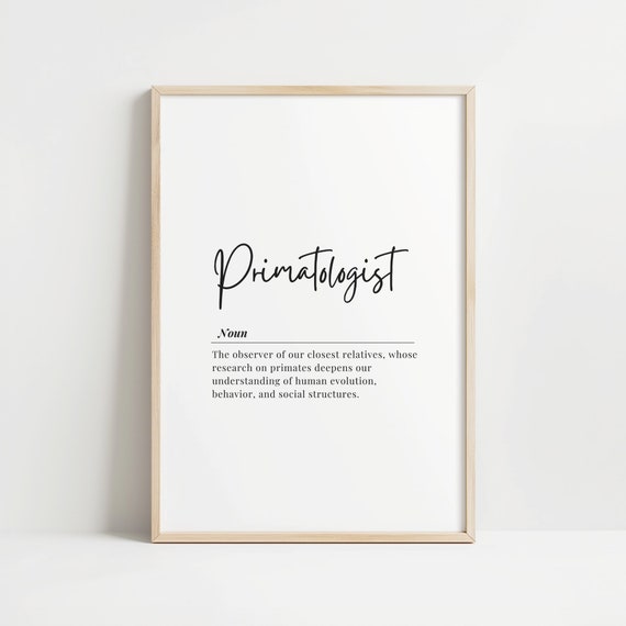 Primatologist Definition Art Print Primates Research Poster Science Enthusiast Wall Decor Gift For Scientist