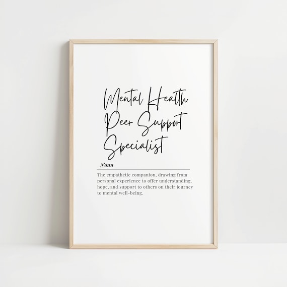 Mental Health Peer Support Specialist Print Inspirational Wall Art For Therapy Offices Motivational Wellness Decor