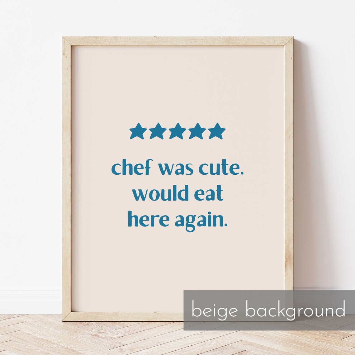 Chef Was Cute 5 Star Review Blue Kitchen Wall Art Print Home Decor And Poster For Kitchen Art - Image 2