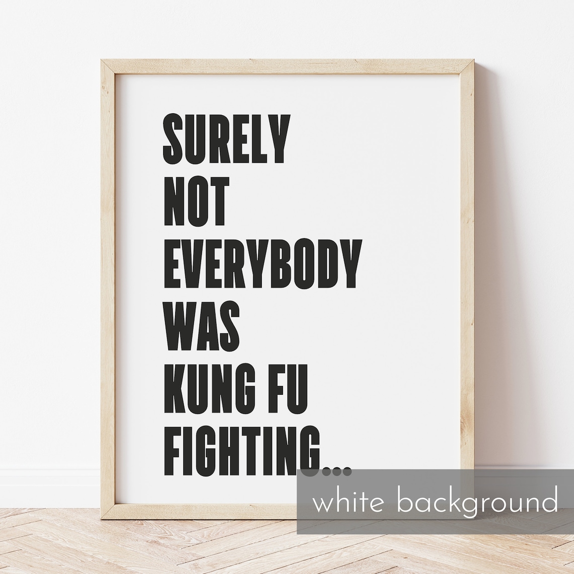 Surely Not Everyone Was Kung Fu Fighting Music Print - Image 3