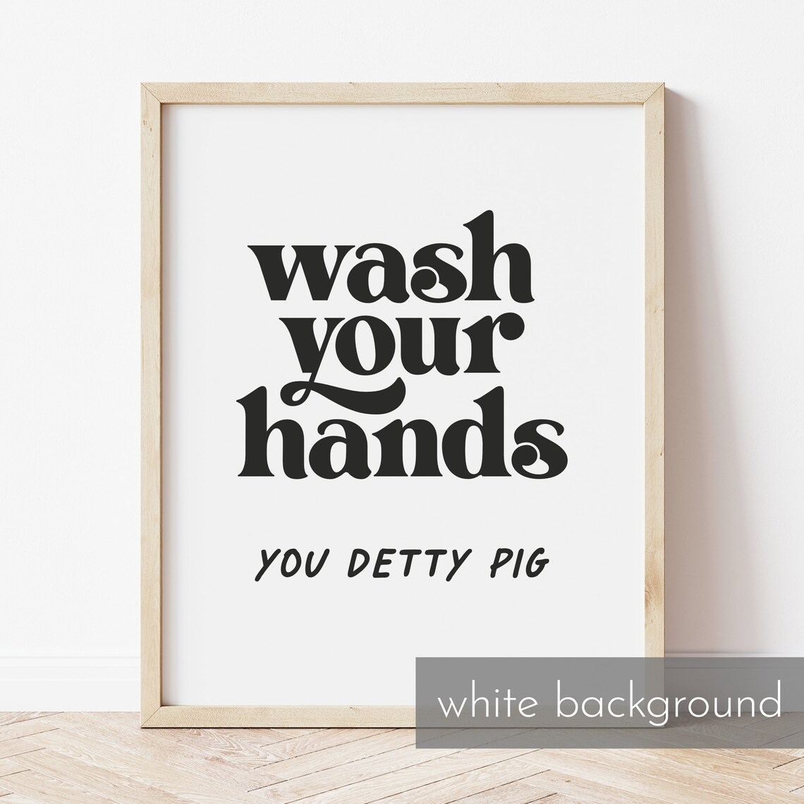 Wash Your Hands You Detty Pig Bold Cheeky Retro Bathroom Wall Art - Image 3