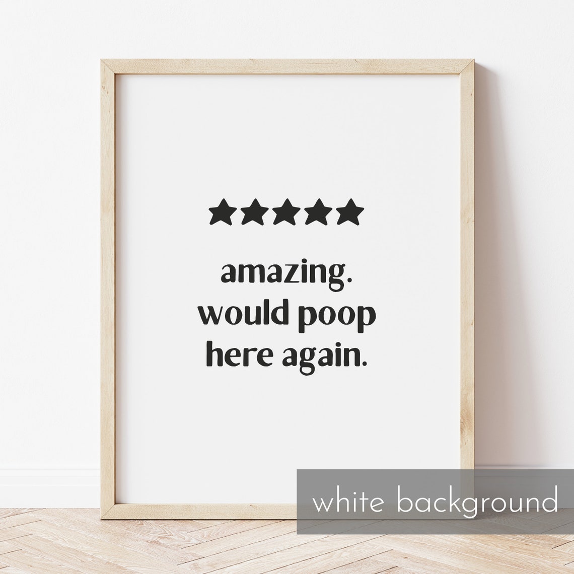 Would Poop Here Again Five Star Funny Bathroom Review Poster - Image 3
