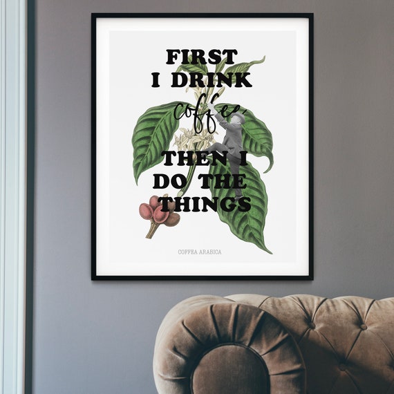 Retro Coffee Print Kitchen Print Coffee Shop Decor Coffee Bar Wall Art First I Drink Coffee Then I Do The Things