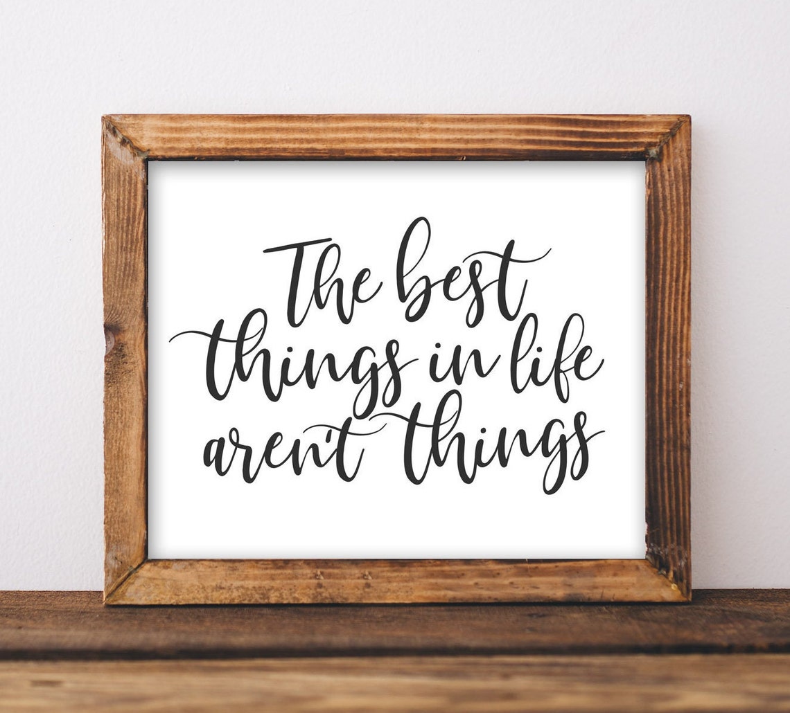 The Best Things In Life Aren't Things Rustic Quote Sign Poster