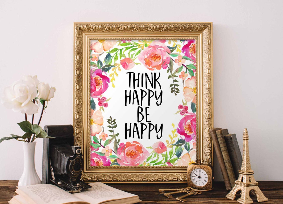 Think Happy Be Happy Floral Watercolor Quote Decorative Wall Art
