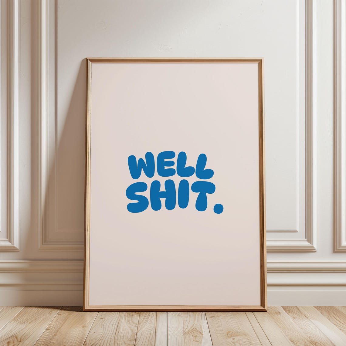 Well Shit Bold Blue Bubble Lettering Funny Typography Wall Art