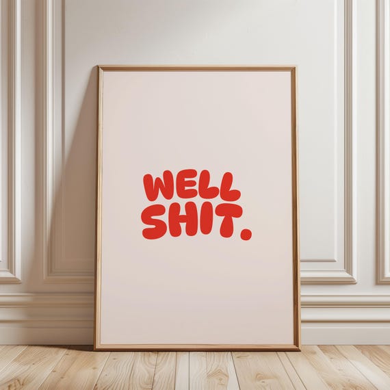 Well Shit Typography Funny Bathroom Print Pink Red Trendy Wall Decor Art