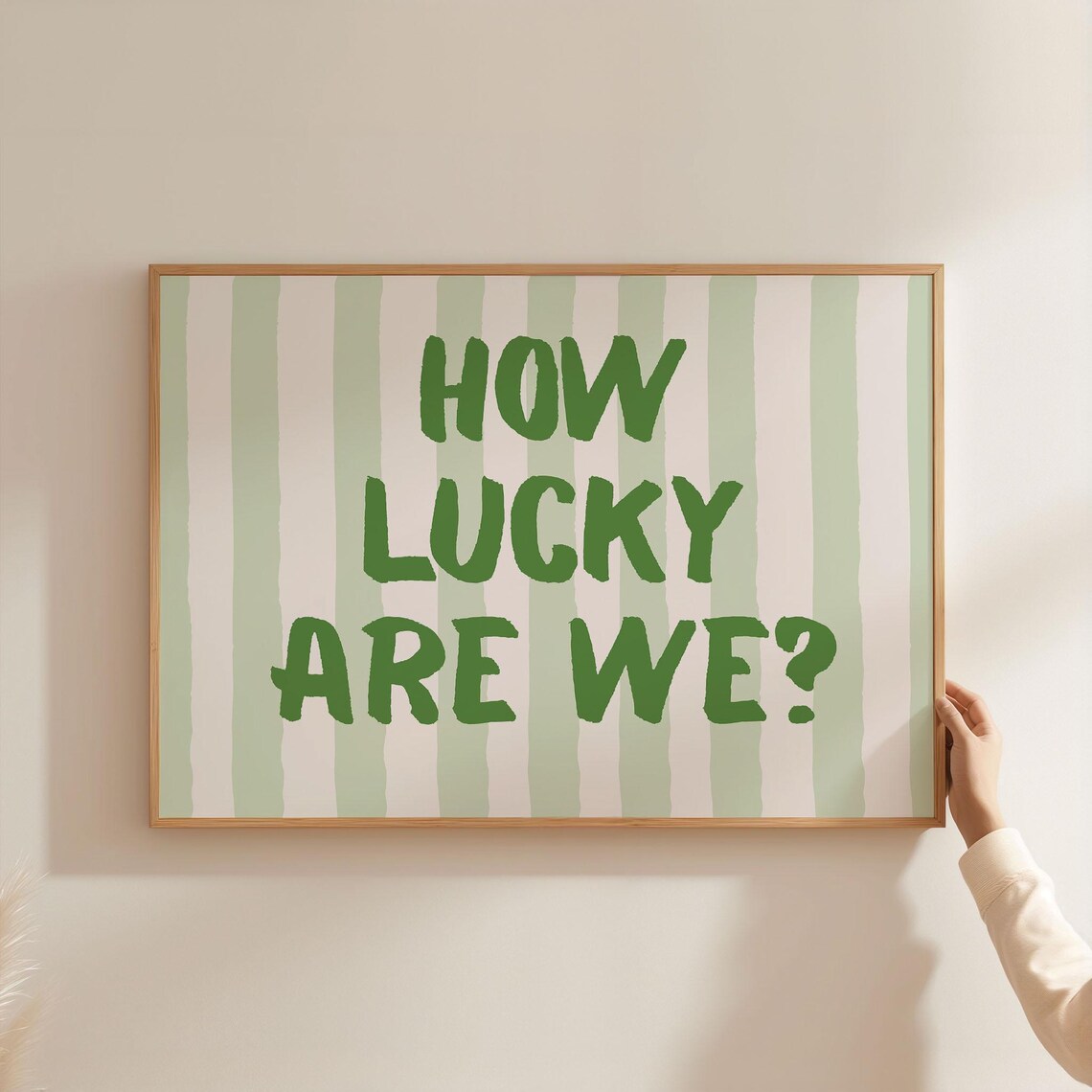 How Lucky Are We Typography Poster Print