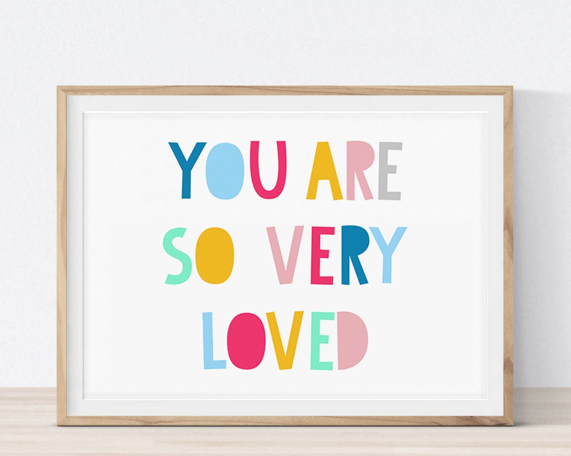 You Are So Very Loved Colorful Kids Nursery Affirmation Quote Poster - Image 4