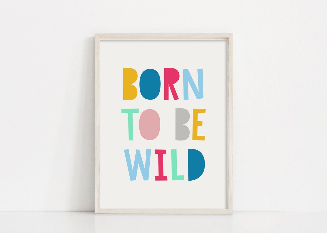 Born To Be Wild Colorful Kids Nursery Playroom Wall Decor Poster - Image 2