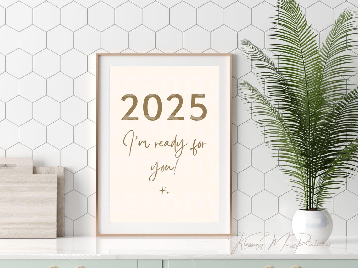 2025 Im Ready For You Gold Script Warm Confident New Year Poster - Image 4