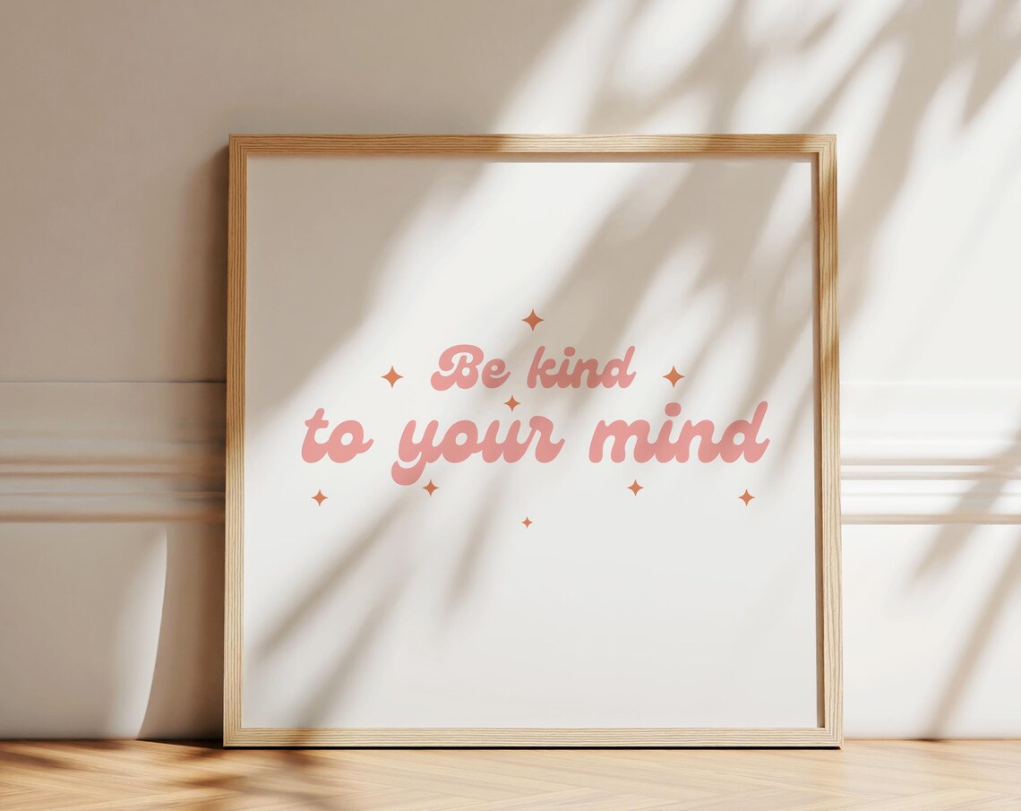 Be Kind To Your Mind Print Retro Wall Art Pink Poster For Girls Room