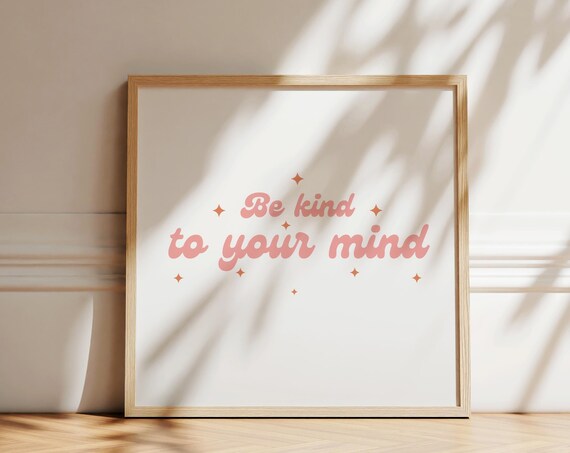 Be Kind To Your Mind Print Retro Wall Art Pink Poster For Girls Room