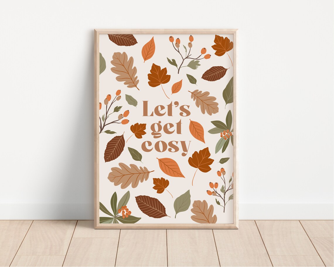 Lets Get Cosy Autumn Poster, Fall Home Decor