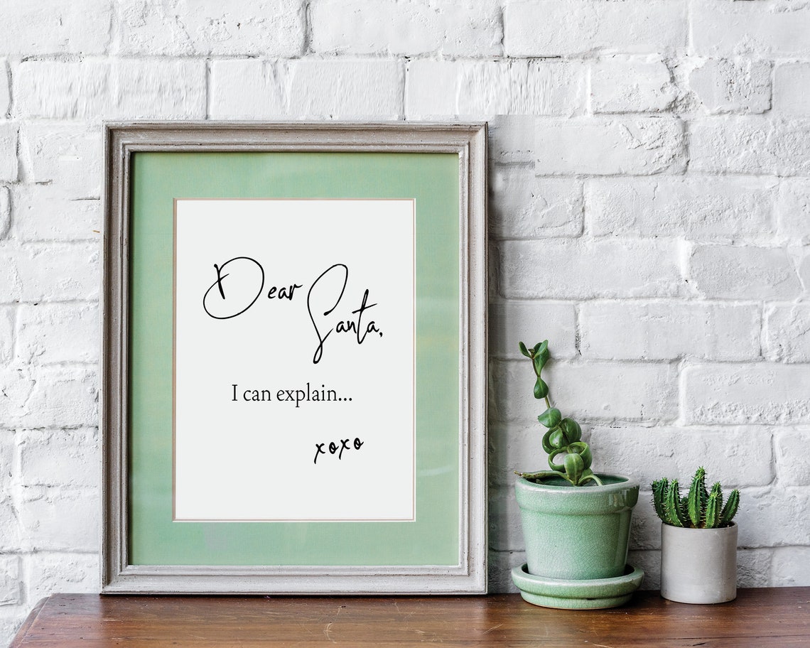 Dear Santa I Can Explain Funny Christmas Quote Script Art Poster - Image 2