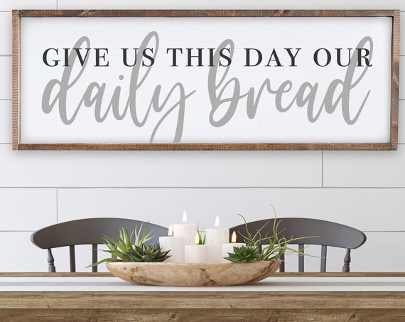 Give Us This Day Our Daily Bread Bible Verse Wall Signs Religious Church Farmhouse Decor Custom Framed Wall Hangings
