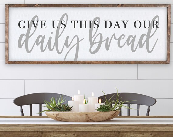 Give Us This Day Our Daily Bread Scripture Kitchen Decor Poster