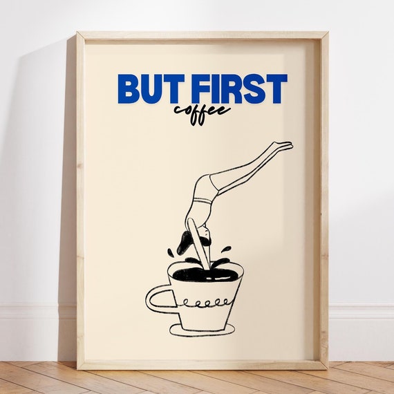 But First Coffee Poster Good Morning Coffee Poster Coffee Gift For Couples Coffee Station Wall Art Kitchen Wall Art File
