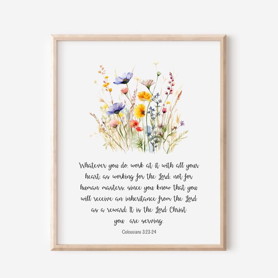 Colossians 32324 Whatever You Do Work At It With All Your Heart As For The Lord Bible Verse Wall Art Christian Gift Scripture