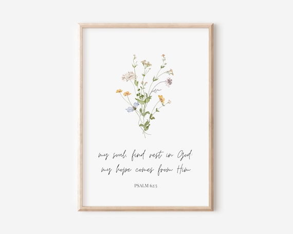 Psalm 62:5 My Soul Find Rest In God Wildflower Scripture Poster