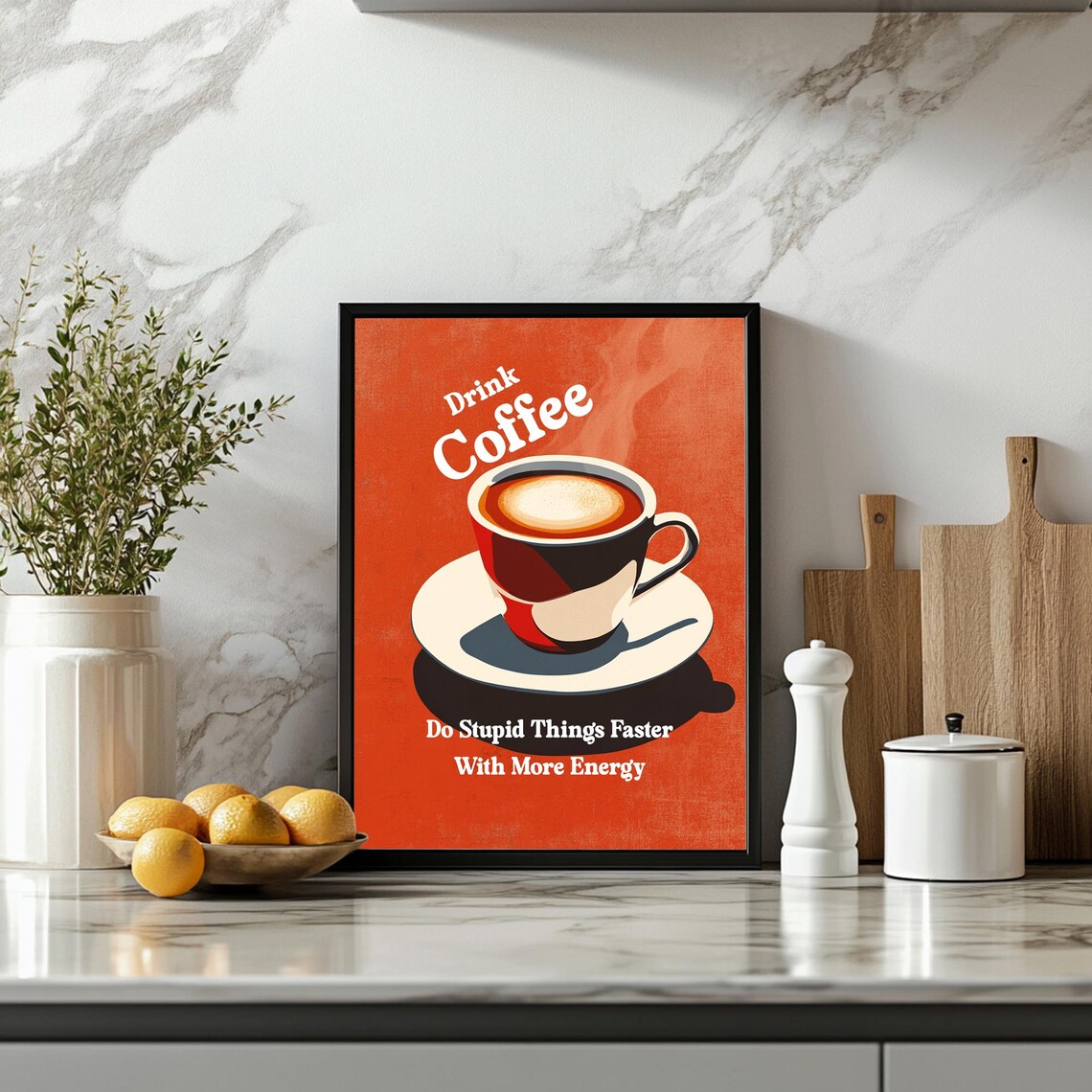 Drink Coffee Do Stupid Things Faster With More Energy Retro Wall Art Art Coffee Cart Print Coffee Lover Decor Trendy Art