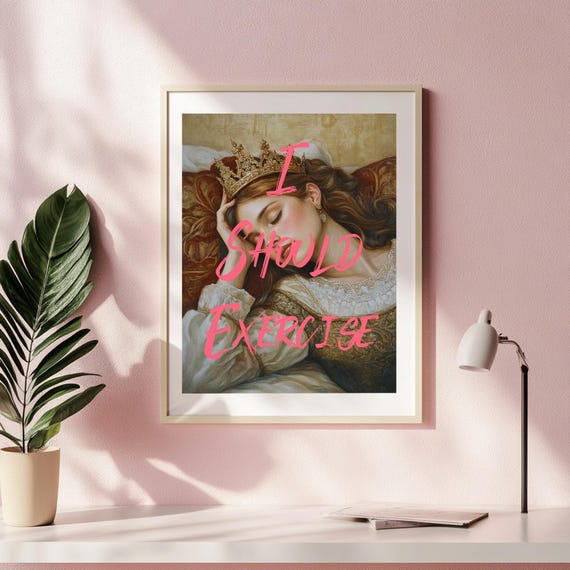 I Should Exercise Funny Motivational Quote Art Print Graphic Design Wall Art Self Care Poster Humor Art Prints Quote Printables Pink
