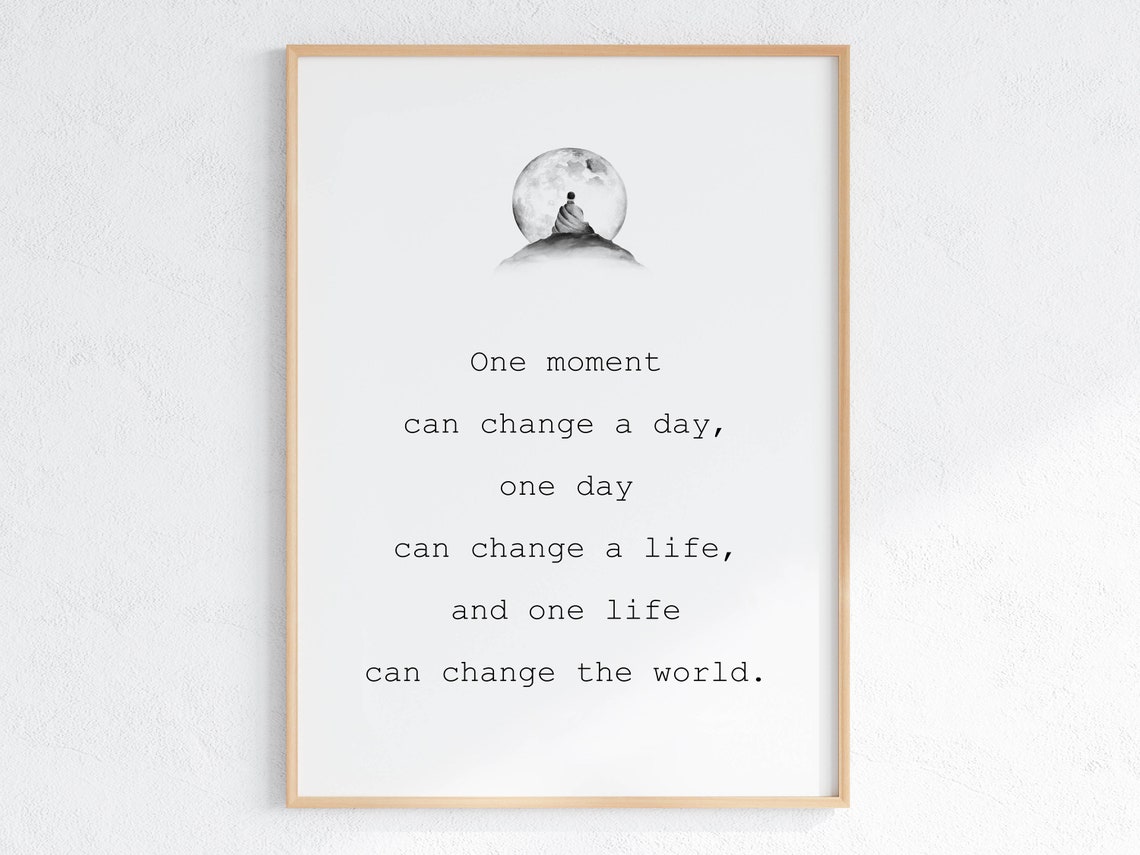 One Moment Can Change a Day Mindfulness Quote for Growth Poster - Image 3