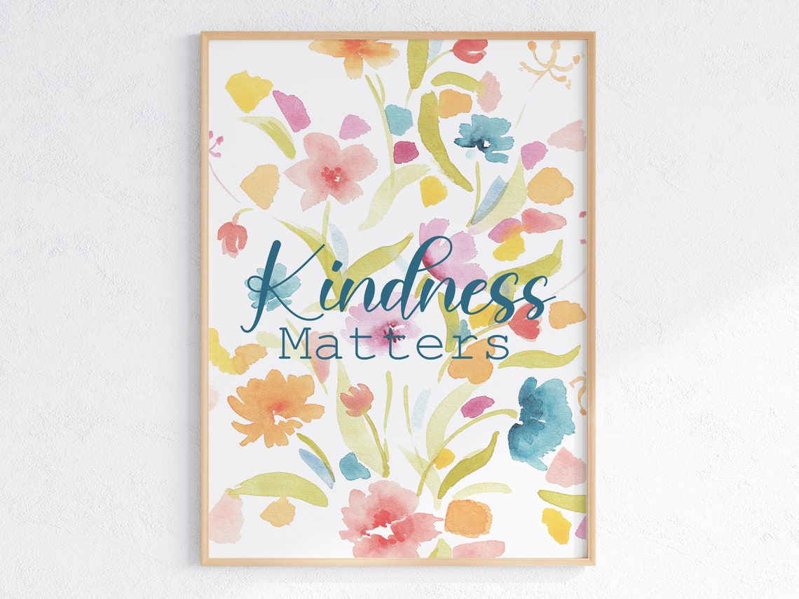 Kindness Matters Inspirational Quote Poster with Watercolor Flowers