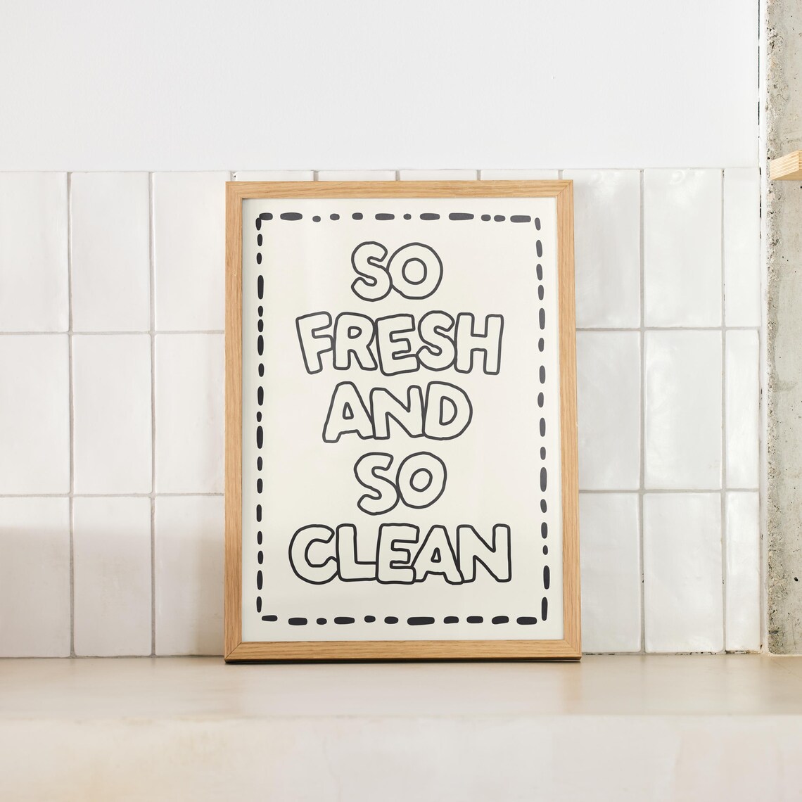 So Fresh And So Clean Bold Outline Bathroom Typography Print