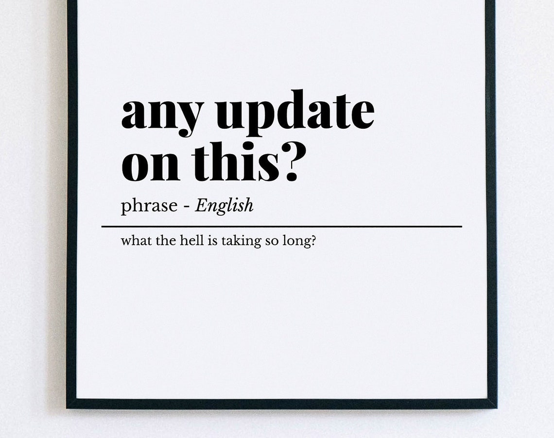 Any Update On This Funny Office Definition Phrase Humor Poster